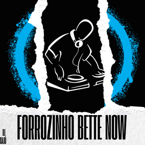 Forrozinho Bette Now