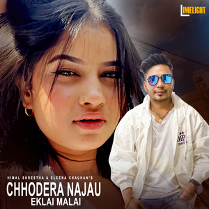 Chhodera Najau Eklai Malai (Acoustic Version)