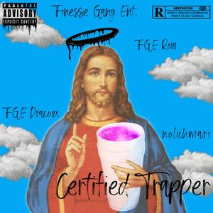 Certified Trapper (feat. Poppaopp & Noluhmari)