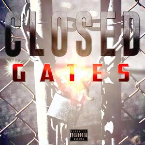 Closed Gates