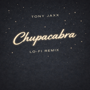 Chupacabra (lo-fi Remix)