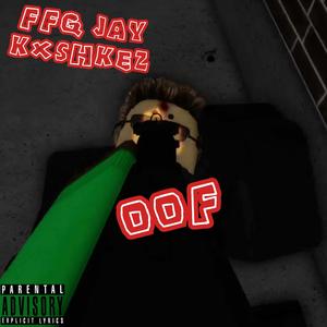 OOF (feat. KxshKez)