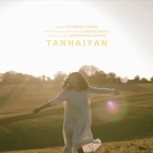 Tanhaiyan (feat. Suvarna Tiwari)