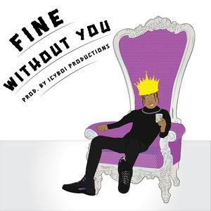 Fine Without You