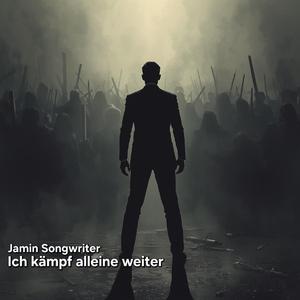 Ich kämpf alleine weiter