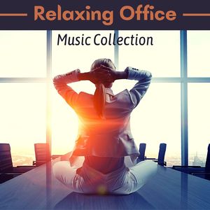 Relaxing Office Music Collection
