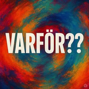 VARFÖR???