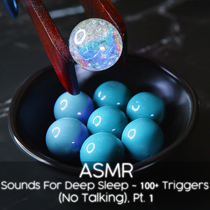 ASMR Sounds For Deep Sleep ~ 100+ Triggers, Pt. 5
