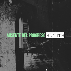 Ausente Del Progreso