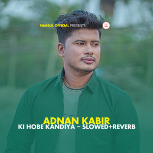 Ki Hobe Kandiya (Slowed+Reverb)
