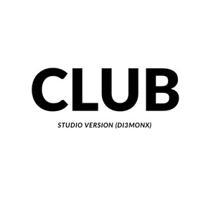 Club (studio version) (2025 Remastered Version)
