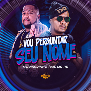 Vou Pergunta Seu Nome