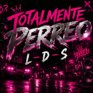 Totalmente Perreo - L D S