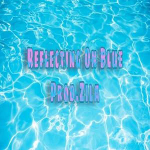 Reflecting On Blue