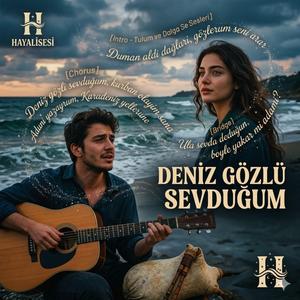 Deniz Gözlü Sevduğum