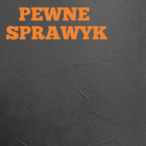 Pewne Sprawyk
