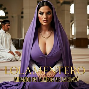 Mirando pa la Meca me la Clavó