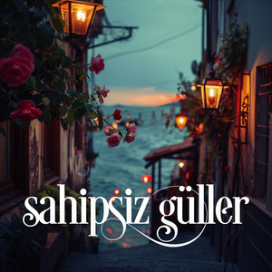 Sahipsiz Güller (Enstrümantal)