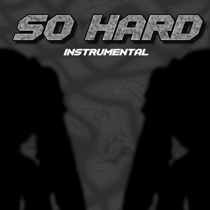 So Hard