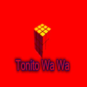 Tonito Wa Wa
