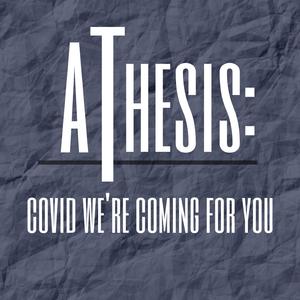 Covid We're Coming For You