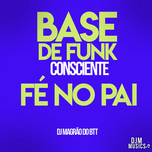 Base de Funk Consciente - Fé no Pai