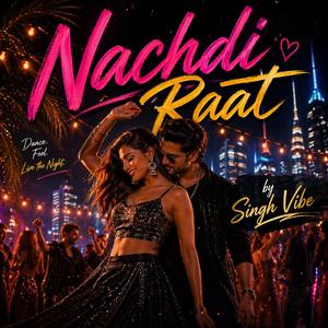Nachdi Raat