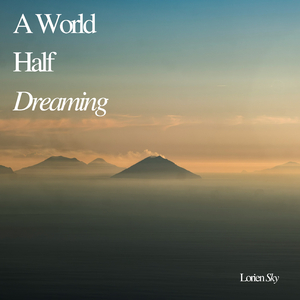 A World Half Dreaming