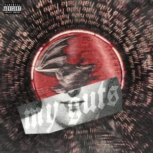 hate my guts (feat. kuriosity)