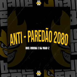 Anti-Paredão 2080