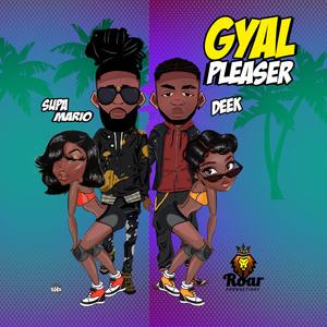 Gyal Peaser (feat. Supa Mario)