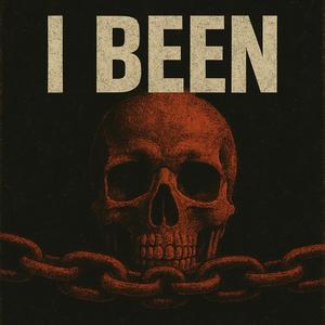 I Been
