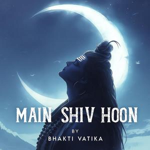 Main Shiv Hoon (feat. RealShanky)