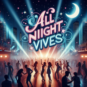 オールナイトバイブス