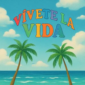 Vive te la vida