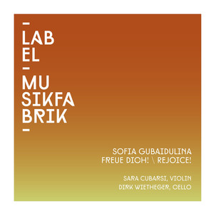 Gubaidulina: Rejoice