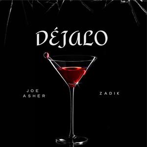 DÉJALO (feat. Joe Asher)