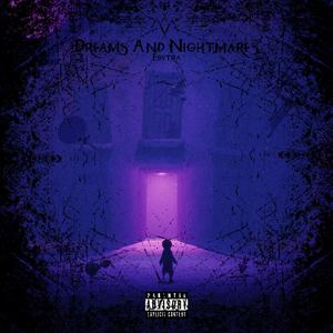 Dreams & Nightmares