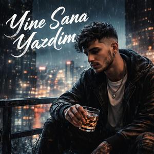 Yine Sana Yazdım