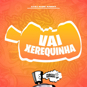 Vai Xerequinha