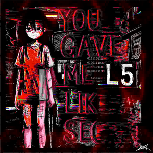you gave me L5 like a secret