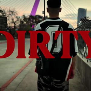 DIRTY