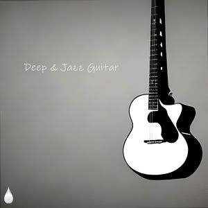 Deep & Jazz Guitar