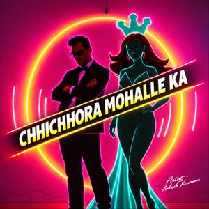 CHHICHHORA MOHALLE KA