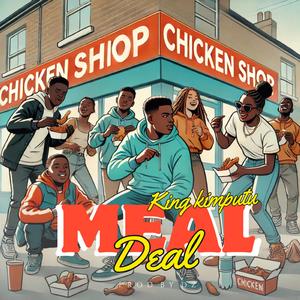 Meal Deal (feat. King Kimputu)