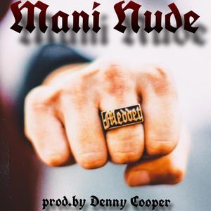 Mani nude (feat. Denny Cooper)