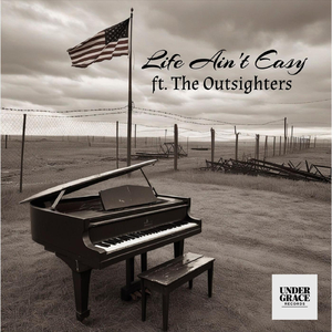 Life Ain't Easy (feat. The Outsighters)