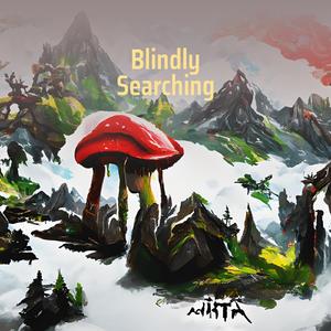 Blindly Searching