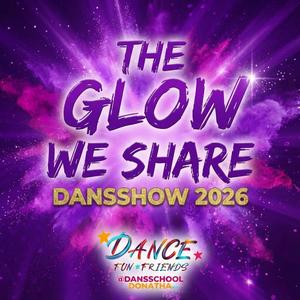 The Glow We Share (Dansshow 2026)