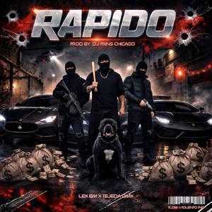 Rapido (feat. Tejeda DMX & Dj Prins Chicago)